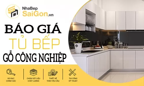 Giá Tủ Bếp Gỗ Công Nghiệp Mới Nhất 2026 – Báo Giá Chi Tiết Theo Từng Chất Liệu