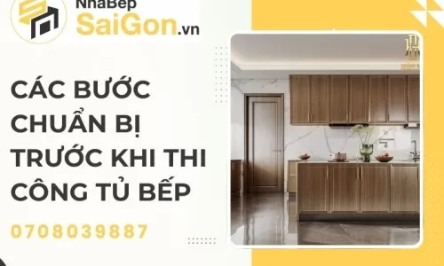 Các Bước Chuẩn Bị Trước Khi Thi Công Tủ Bếp