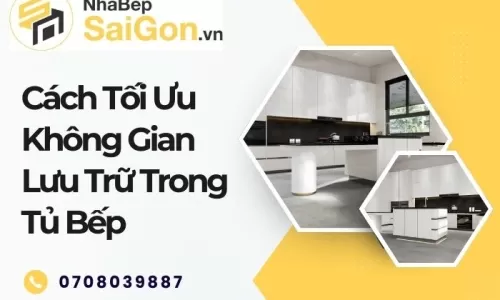 Cách Tối Ưu Không Gian Lưu Trữ Trong Tủ Bếp