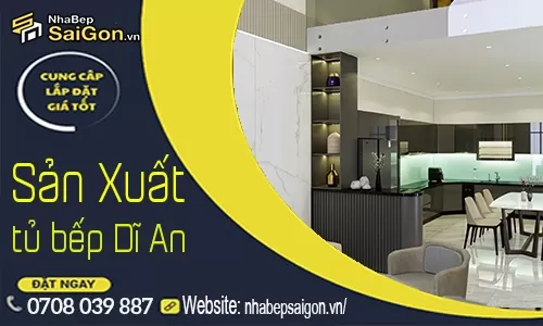 Làm Tủ Bếp Dĩ An Chuyên Nghiệp – Thiết Kế Và Thi Công Tủ Bếp Đẹp, Hiện Đại