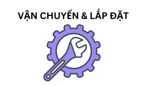 Vận chuyển & lắp đặt