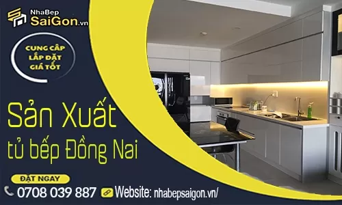Xưởng Tủ Bếp Đồng Nai Uy Tín – Thiết Kế, Sản Xuất Và Thi Công Trực Tiếp